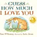 Guess How Much I Love You