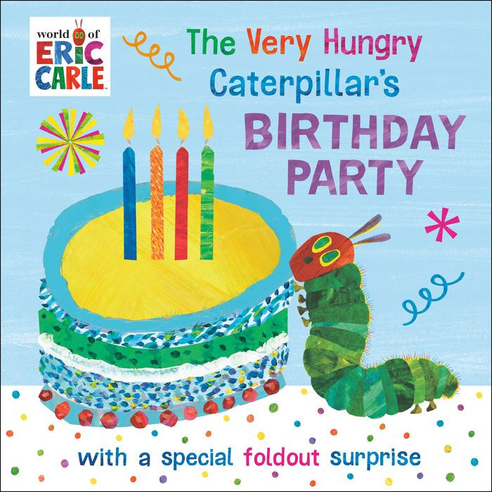The Very Hungry Caterpillar's Birthday Party