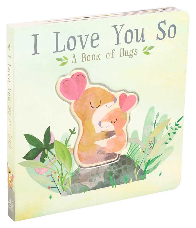 Simon & Schuster - I Love You So by Patricia Hegarty: Board Books; 18 pages / English
