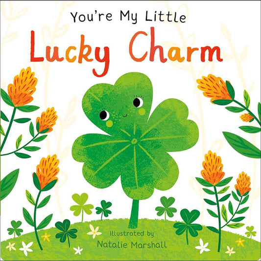 Simon & Schuster - You're My Little Lucky Charm by: Board Books; 18 pages / English