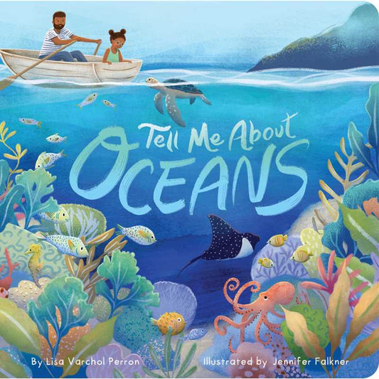 Simon & Schuster - Tell Me About Oceans by Lisa Varchol Perron: Board Books; 22 pages / English