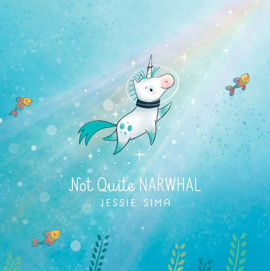 Simon & Schuster - Not Quite Narwhal by Jessie Sima: Hardcover; 40 pages / English