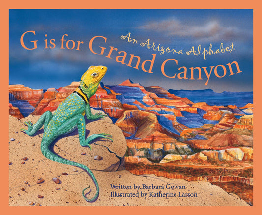 Sleeping Bear Press - G is for Grand Canyon picture book: An ARIZONA Alphabet