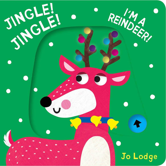 Jingle! Jingle! I'm a Reindeer! by Jo Lodge