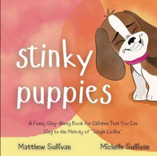 Stinky Puppies by Matthew Sullivan and Michelle Sullivan